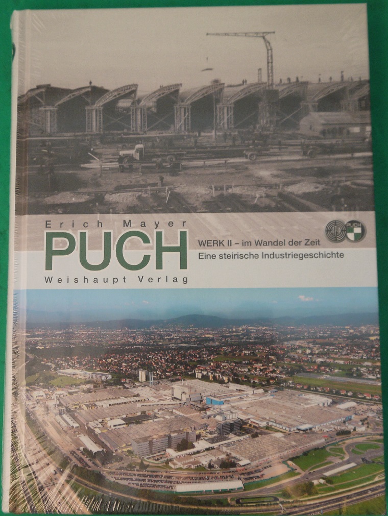 Puch Werk II - im Wandel der Zeit